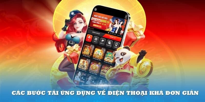 Các bước tải ứng dụng về điện thoại khá đơn giản